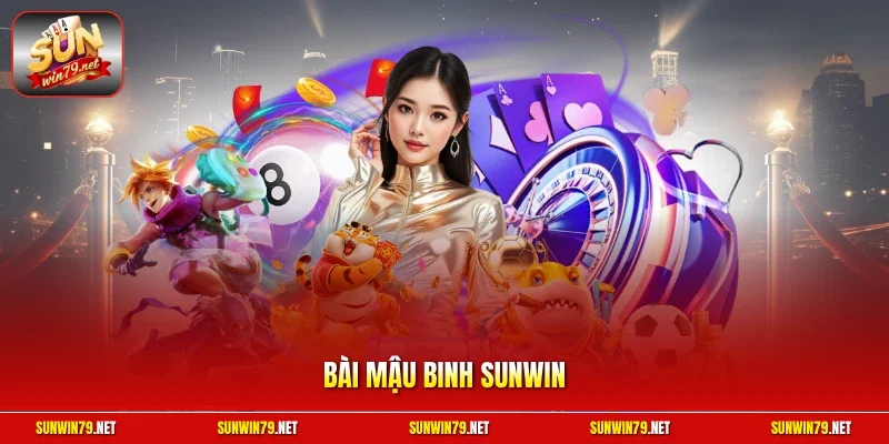 Mậu Binh SUNWIN
