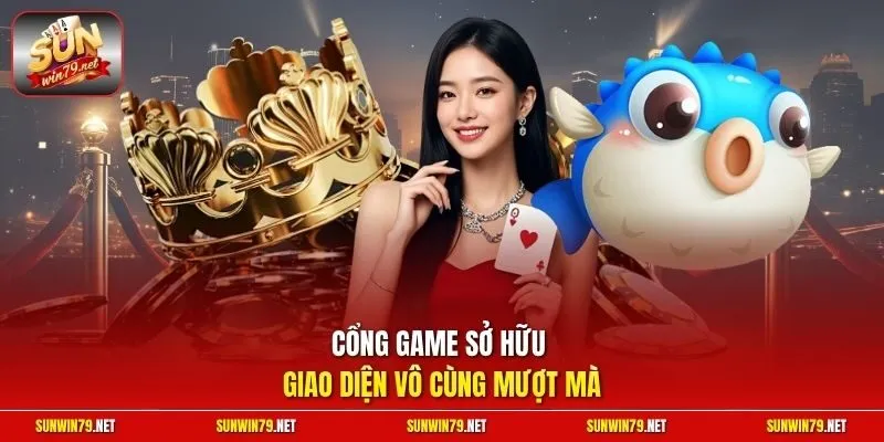 Sunwin - Link Tải Cổng game bài Sun win Chính Thức 2026 18 Sunwin Cổng game sở hữu giao diện vô cùng mượt mà